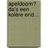 Apeldoorn? Da’s een kolére end…