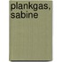Plankgas, Sabine