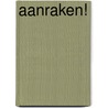 Aanraken! door Sylvia Hubers