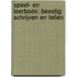 Speel- en leerboek: Beestig schrijven en tellen
