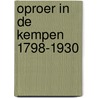 Oproer in de Kempen 1798-1930 by Julius Schellens