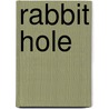 Rabbit hole door Giles Daoust