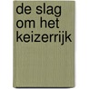 De slag om het keizerrijk door Gabriel Katz