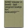 62467-Kleuter in beeld - Taal - vergroot boekje Fon. Bewustzijn*** by Unknown