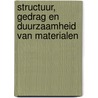 Structuur, gedrag en duurzaamheid van materialen door Wim Dewulf