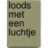 Loods met een luchtje