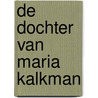 De dochter van Maria Kalkman door Gerard Nanne