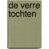 De verre tochten