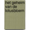 Het geheim van de Lotusbloem by Isidora Andrea