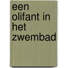 Een olifant in het zwembad by Marjanne Hendriksen