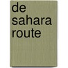 De Sahara route by René Beijersbergen