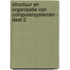 Structuur en organisatie van computersystemen - Deel 2 by Bart Decker