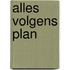 Alles volgens plan