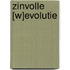 Zinvolle [W]Evolutie