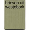 Brieven uit Westebork by Philip Mechanicus