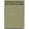 Ebbelaar's Klinische Psychofarmacologie by Laura De Wit