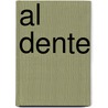 Al dente by Salvagno Luca