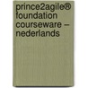 PRINCE2Agile® Foundation Courseware – NEDERLANDS door Mark Kouwenhoven