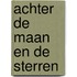 Achter de maan en de sterren