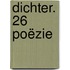 DICHTER. 26 Poëzie