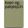 KOEN OP PAKJESJÛN door Tooske Ragas