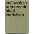 Zelf werk in onroerende staat verrichten