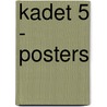Kadet 5 - posters by Unknown