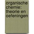 Organische chemie: Theorie en Oefeningen