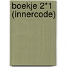 Boekje 2*1 (INNERCODE) door Onbekend