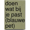 Doen wat bij je past (blauwe pet) by Nienke Okkema