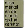 Miss Merkel en de moord op het kerkhof by David Safier