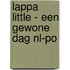 LAPPA Little - een gewone dag (NL-PO)