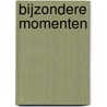 Bijzondere Momenten by Yvonne Van der Zwaan