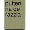 Putten na de razzia door Pieter Dekker