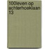 100% leven op Achterhoeklaan 13