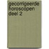 Gecorrigeerde horoscopen Deel 2