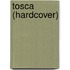 Tosca (HARDCOVER)