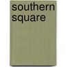 Southern Square door Rona Kreekel-Kramer