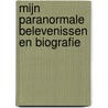 Mijn paranormale belevenissen en biografie door Andries H. Cats