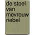 De stoel van mevrouw Riebel