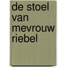 De stoel van mevrouw Riebel by Albert En Joeri van den Bergh