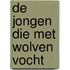De jongen die met wolven vocht
