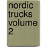 Nordic Trucks Volume 2