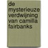 De mysterieuze verdwijning van Camilla Fairbanks