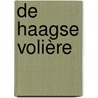 De Haagse Volière door Herman Letterzetter