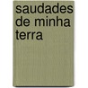 Saudades de minha terra by Joke Scholtens
