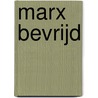 Marx bevrijd door Paul Cobben