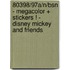 80398/97A/N/BSN - MEGACOLOR + STICKERS ! - DISNEY MICKEY AND FRIENDS