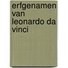 Erfgenamen van Leonardo da Vinci door Freddy Huylenbroeck