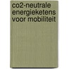CO2-neutrale energieketens voor mobiliteit by Stefan Bakker